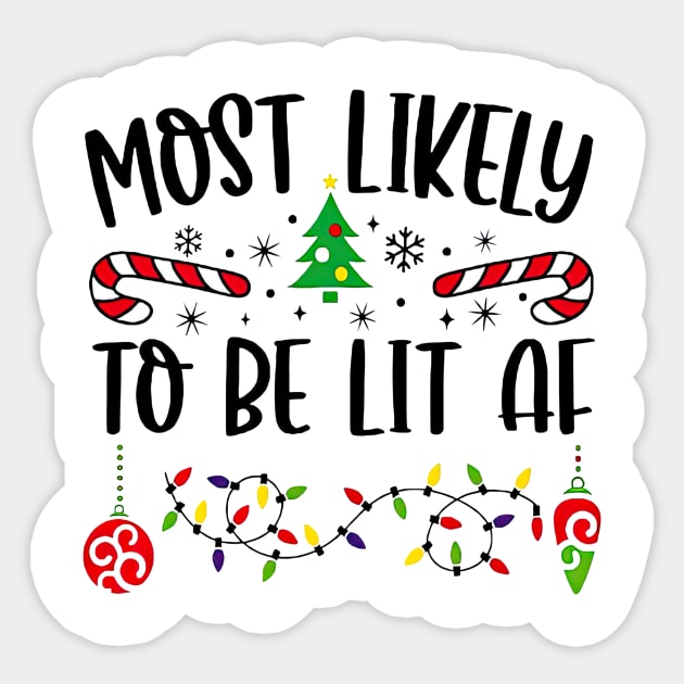 Most Likely To Be Lit AF Christmas Matching Family Sticker by Red and Black Floral